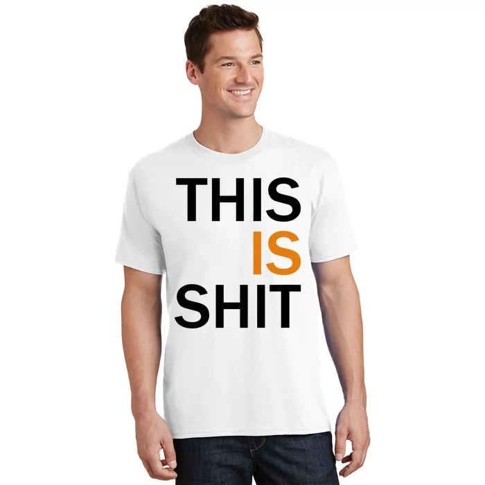 This Is Shit T-Shirt