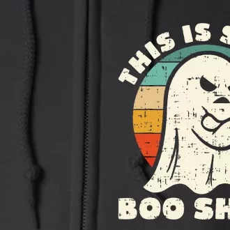 This Is Some Boo Sheet Funny Halloween Costumes Full Zip Hoodie