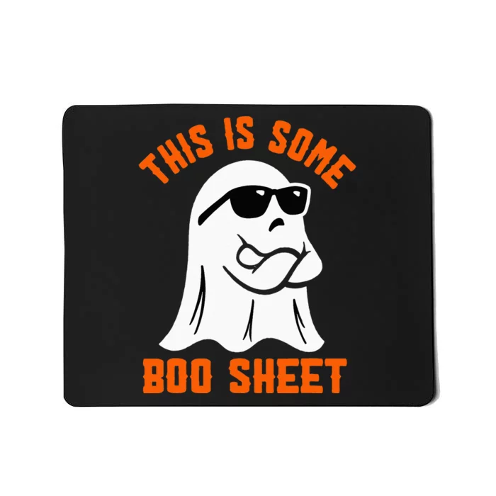 This Is Some Boo Sheet Cool Ghost Funny Halloween Costume Mousepad