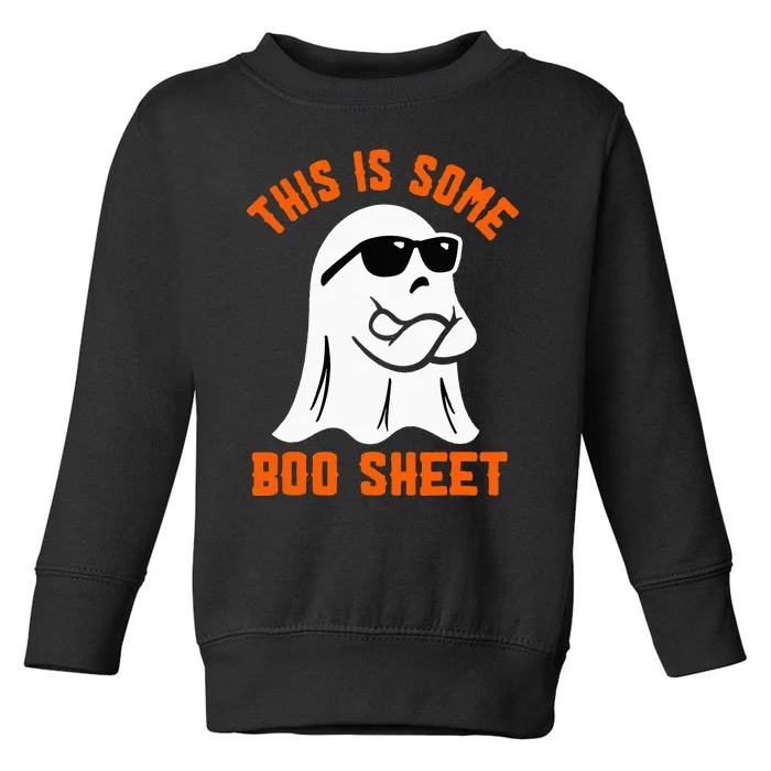 This Is Some Boo Sheet Cool Ghost Funny Halloween Costume Toddler Sweatshirt