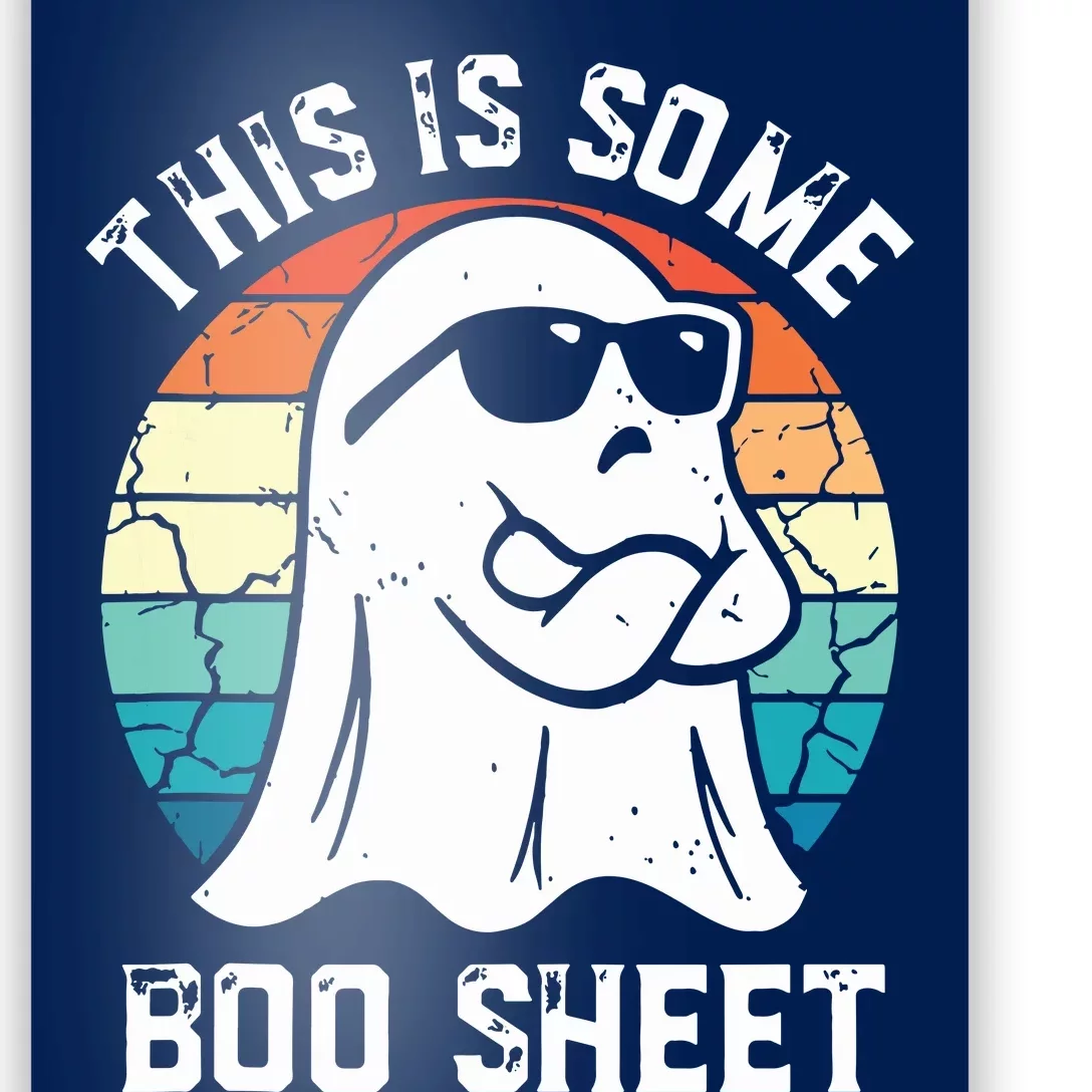 This Is Some Boo Sheet Halloween Ghost Funny Gifts Poster