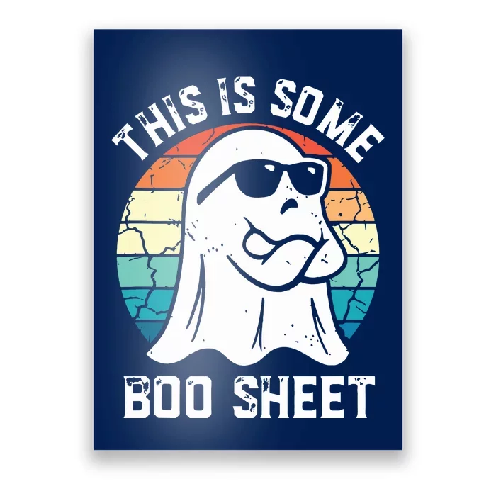 This Is Some Boo Sheet Halloween Ghost Funny Gifts Poster