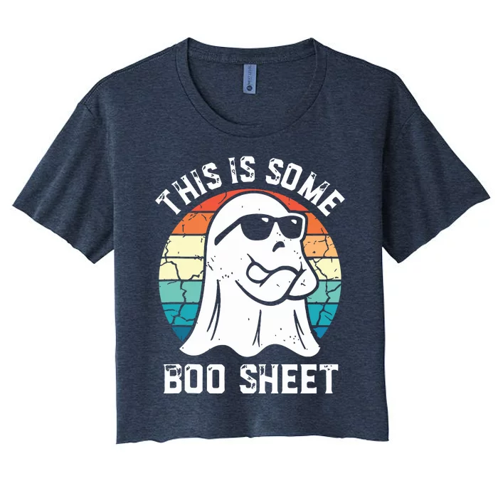 This Is Some Boo Sheet Halloween Ghost Funny Gifts Women's Crop Top Tee