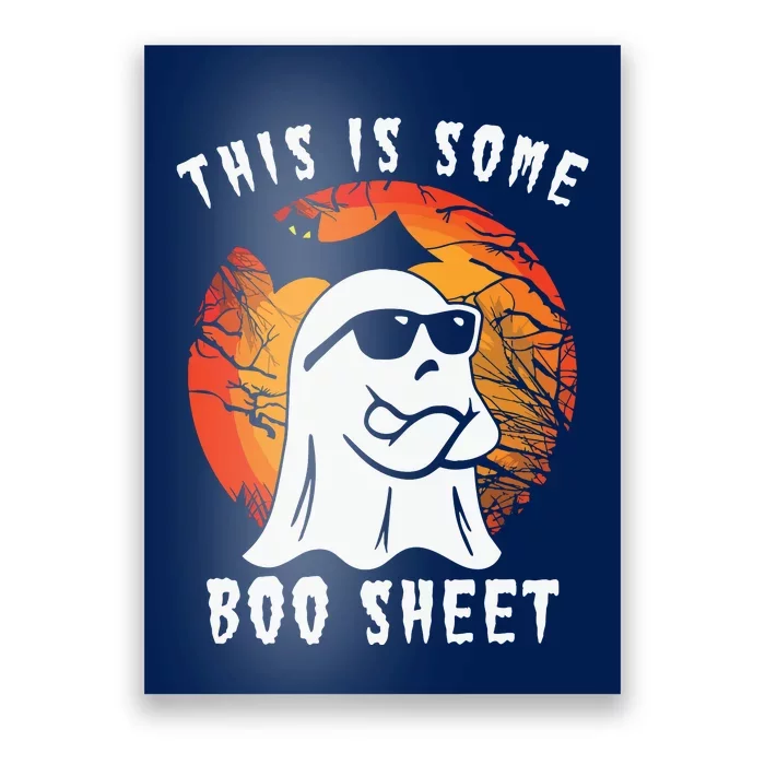 This Is Some Boo Sheet Halloween Ghost Funny Gifts Poster