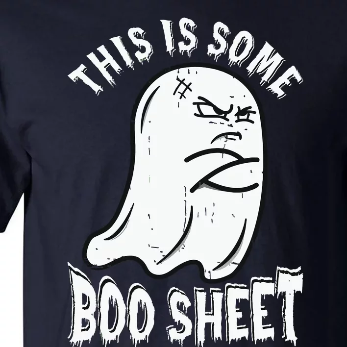 This Is Some Boo Sheet Halloween Ghost Funny Tall T-Shirt