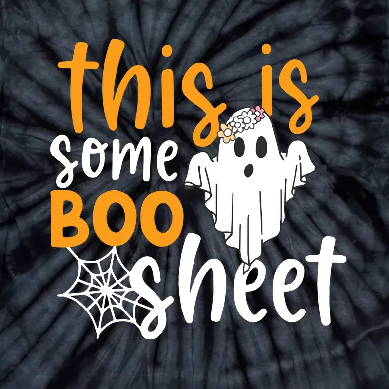 This Is Some Boo Sheet Shirts Funny Halloween Ghost Spooky Tie-Dye T-Shirt