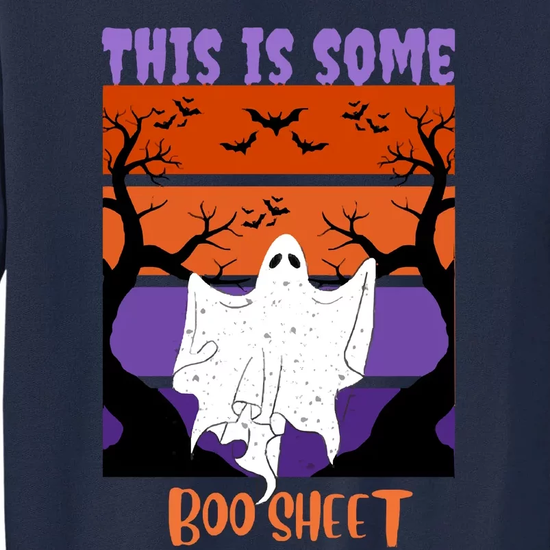 This Is Some Boo Sheet Tall Sweatshirt