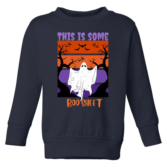 This Is Some Boo Sheet Toddler Sweatshirt