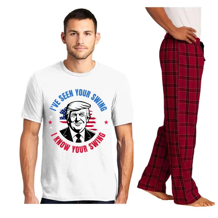 Trump IVe Seen Your Swing I Know Your Swing Funny Election Pajama Set