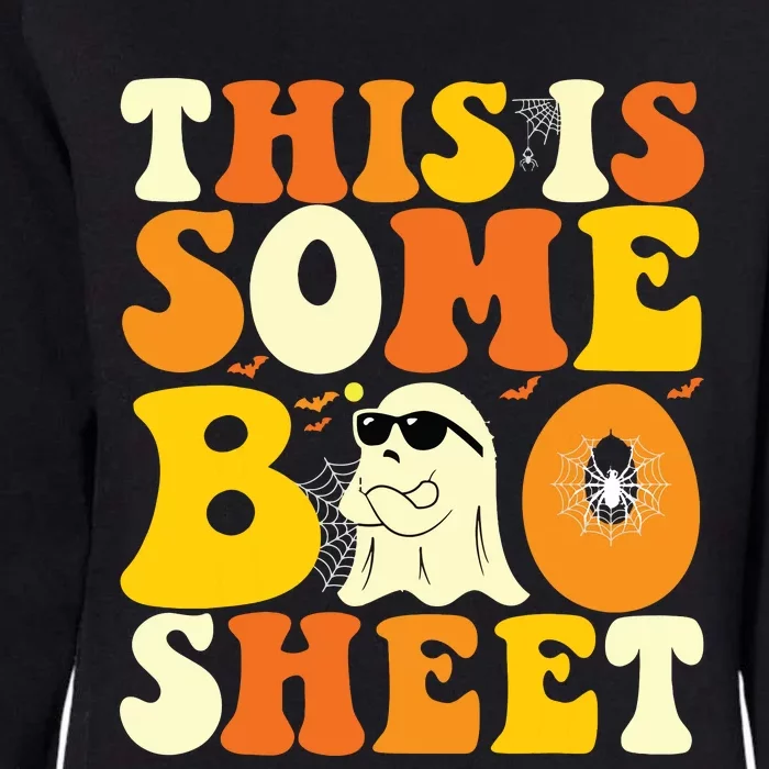 This Is Some Boo Sheet Retro Groovy Halloween Cute Boo Ghost Womens California Wash Sweatshirt