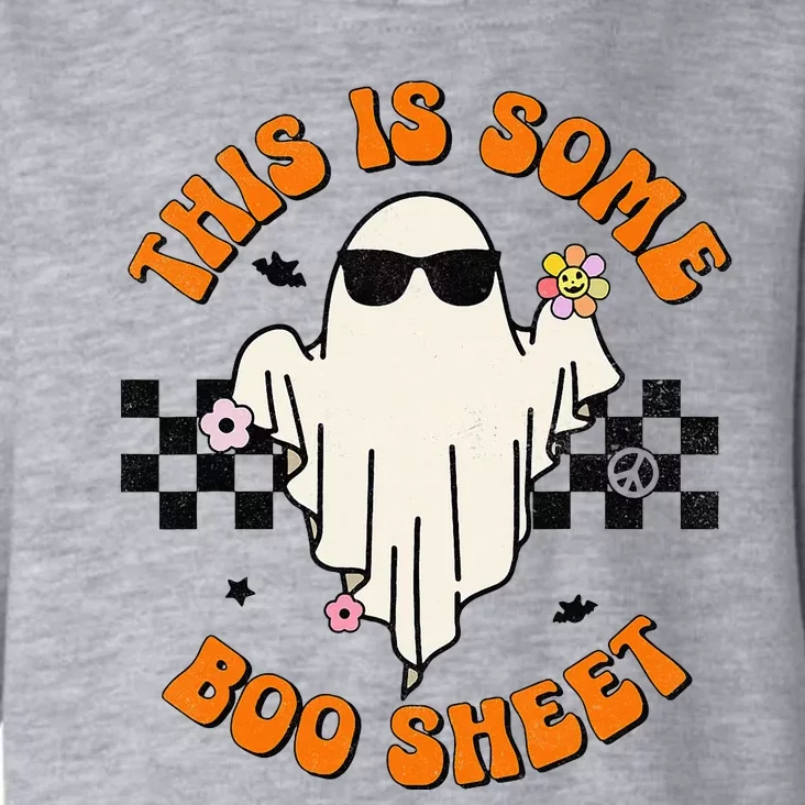 This Is Some Boo Sheet Halloween Ghost Funny Gift Toddler Hoodie