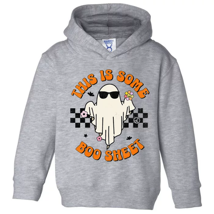 This Is Some Boo Sheet Halloween Ghost Funny Gift Toddler Hoodie