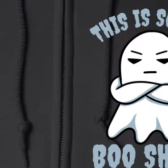 This Is Some Boo Sheet Full Zip Hoodie