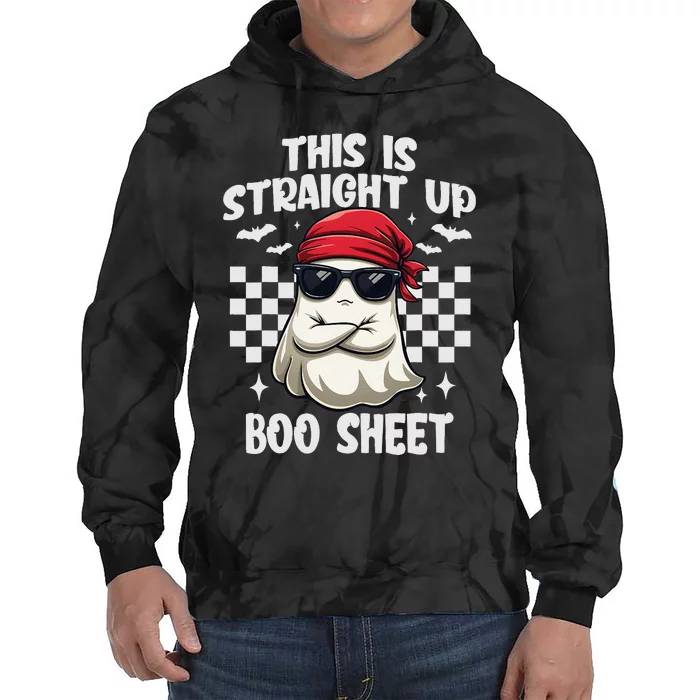 This Is Straight Up Boo Sheet Funny Halloween Gift Tie Dye Hoodie