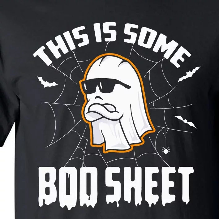 This Is Some Boo Sheet Funny Halloween Ghost Costume Tall T-Shirt