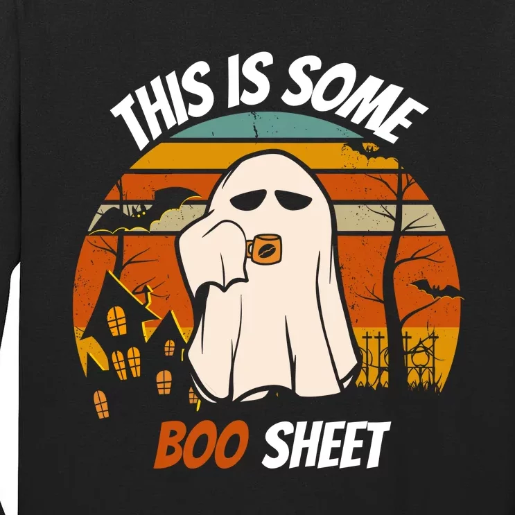 This Is Some BOO SHEET Design Tall Long Sleeve T-Shirt