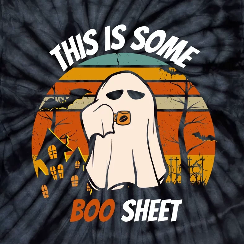 This Is Some BOO SHEET Design Tie-Dye T-Shirt