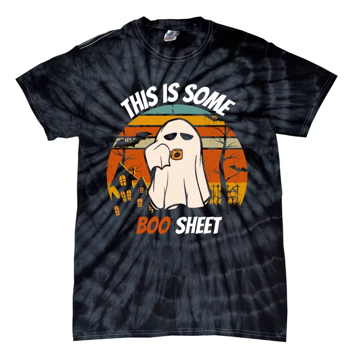 This Is Some BOO SHEET Design Tie-Dye T-Shirt