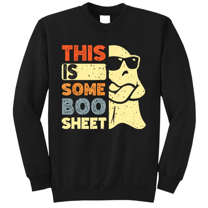 This Is Some Boo Sheet Ghost Halloween Costume Tall Sweatshirt