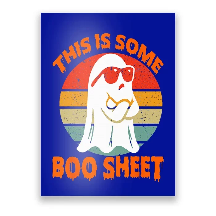 This Is Some Boo Sheet Halloween Ghost Funny Poster