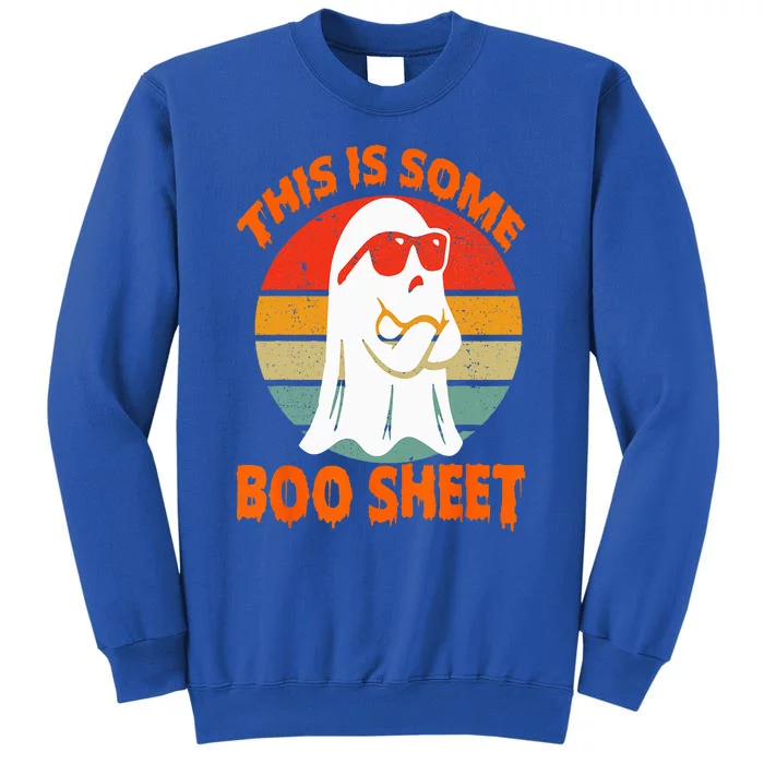 This Is Some Boo Sheet Halloween Ghost Funny Tall Sweatshirt