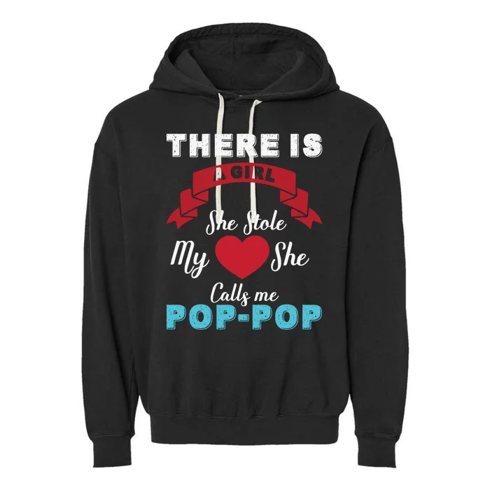 There Is She Stole My She Calls Me Pop Pop Garment-Dyed Fleece Hoodie