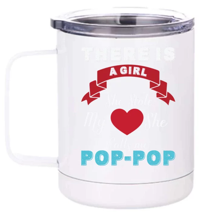 There Is She Stole My She Calls Me Pop Pop Front & Back 12oz Stainless Steel Tumbler Cup