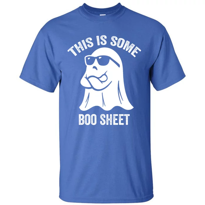 This Is Some Boo Sheet Halloween Ghost Funny Gift Tall T-Shirt