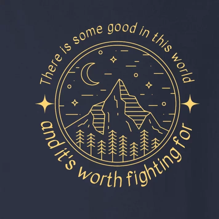 There Is Some Good In This World Mountain Landscape Fantasy Toddler Long Sleeve Shirt