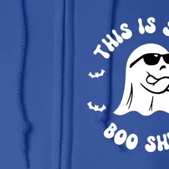 This Is Some Boo Sheet Gift Full Zip Hoodie