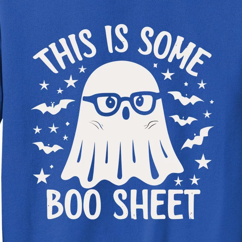 This Is Some Boo Sheet Ghost Halloween Tall Sweatshirt