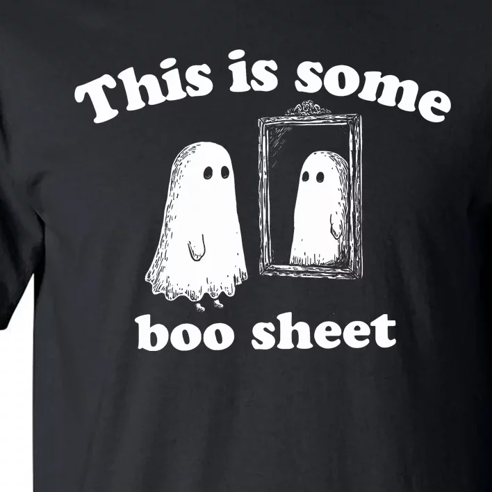 This Is Some Boo Sheet Halloween Tall T-Shirt