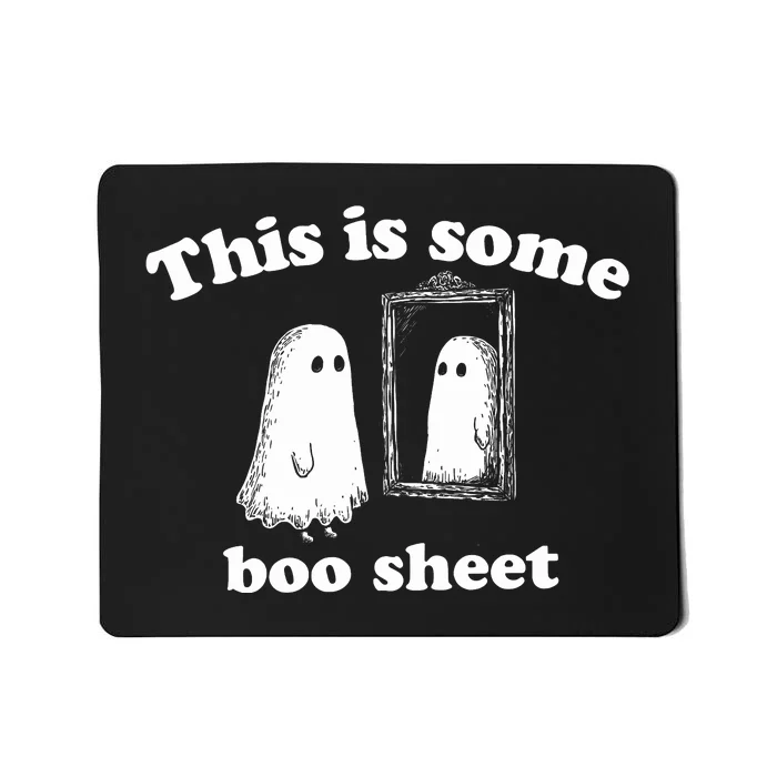 This Is Some Boo Sheet Halloween Mousepad