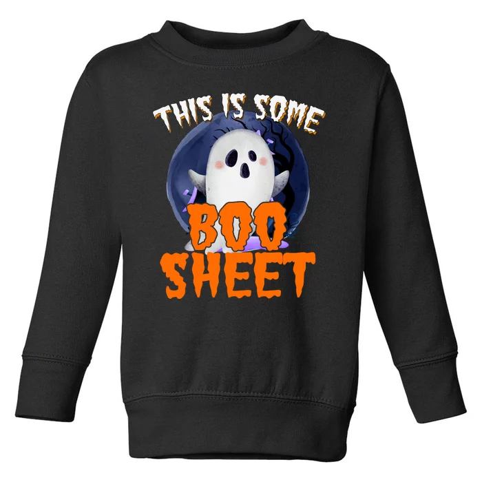 This Is Some Boo Sheet Funny Halloween Ghost Toddler Sweatshirt