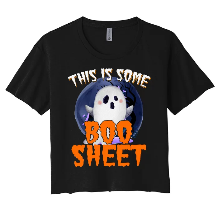 This Is Some Boo Sheet Funny Halloween Ghost Women's Crop Top Tee