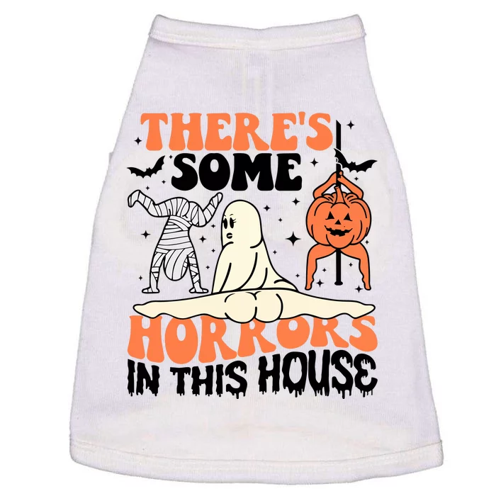 There Is Some Horrors In This House Funny Halloween Doggie Tank