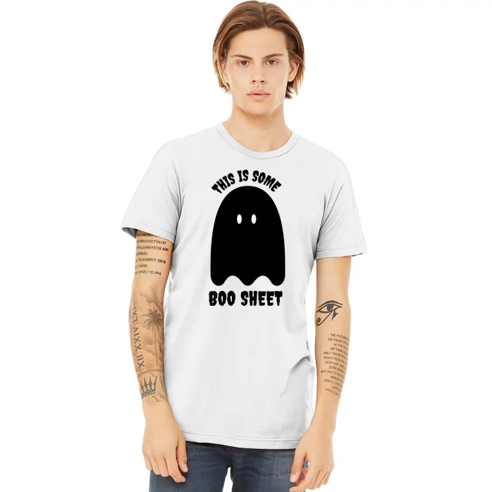 This Is Some Boo Sheet Halloween Ghost Funny Premium T-Shirt