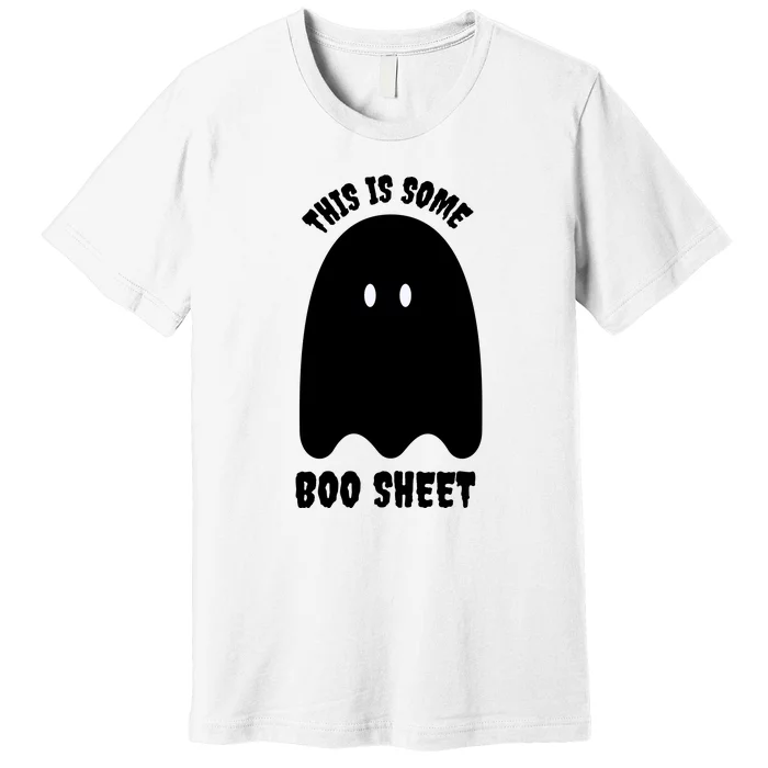 This Is Some Boo Sheet Halloween Ghost Funny Premium T-Shirt