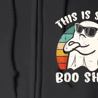 This Is Some Boo Sheet Funny Halloween Ghost Full Zip Hoodie