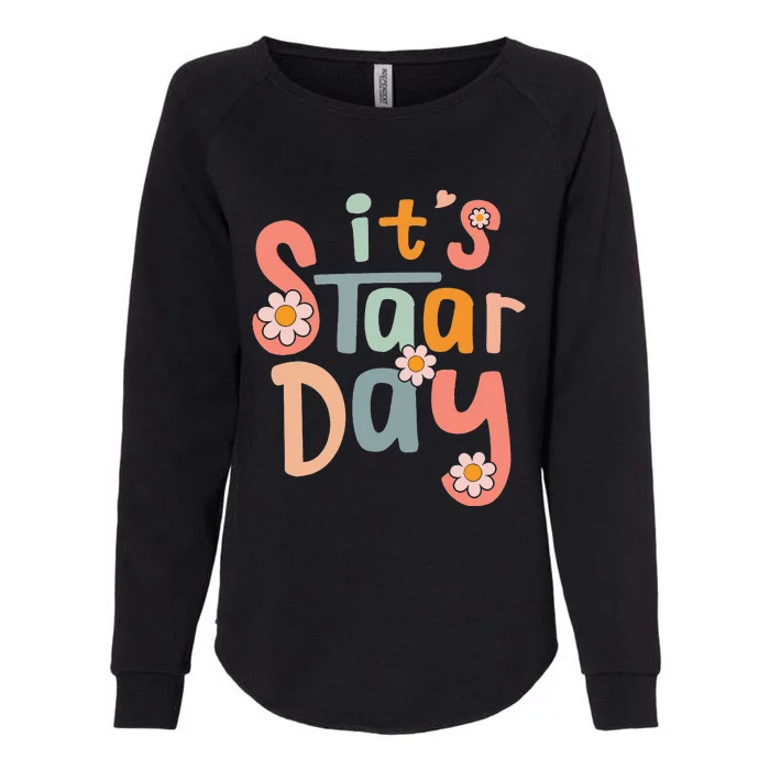 Teacher Its Staar Day Gifts Test Day Womens California Wash Sweatshirt