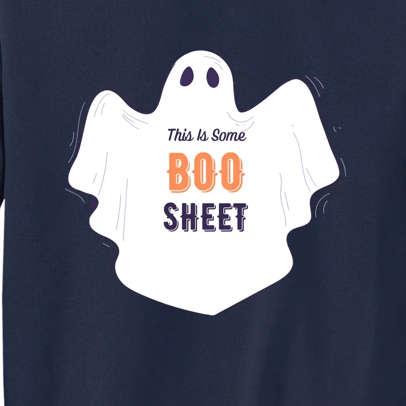 This Is Some Boo Sheet Halloween Ghost Funny Tall Sweatshirt