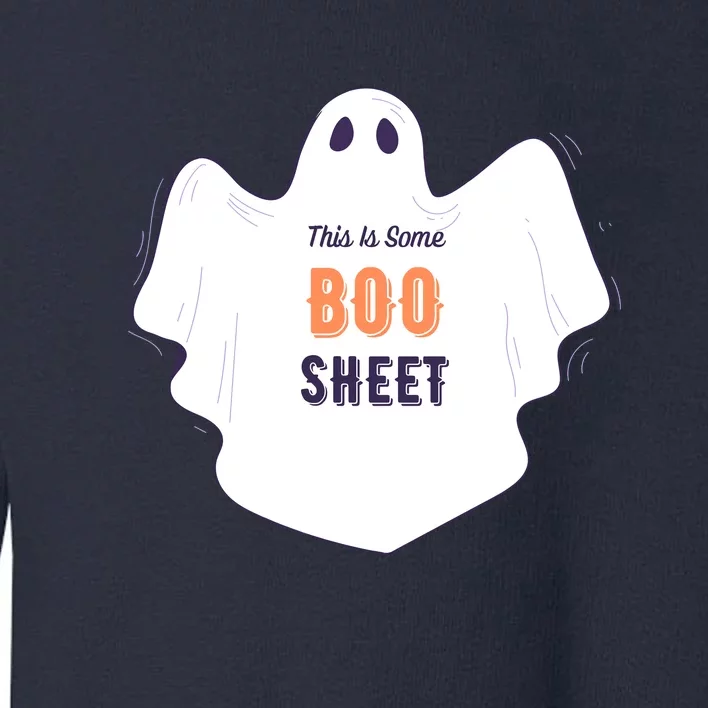 This Is Some Boo Sheet Halloween Ghost Funny Toddler Sweatshirt