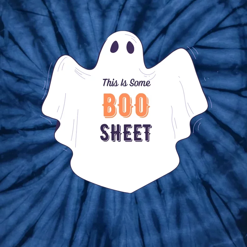 This Is Some Boo Sheet Halloween Ghost Funny Tie-Dye T-Shirt