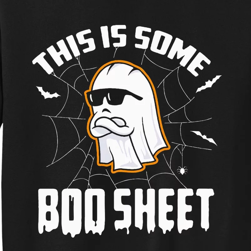 This Is Some Boo Sheet Funny Halloween Ghost Costume Tall Sweatshirt