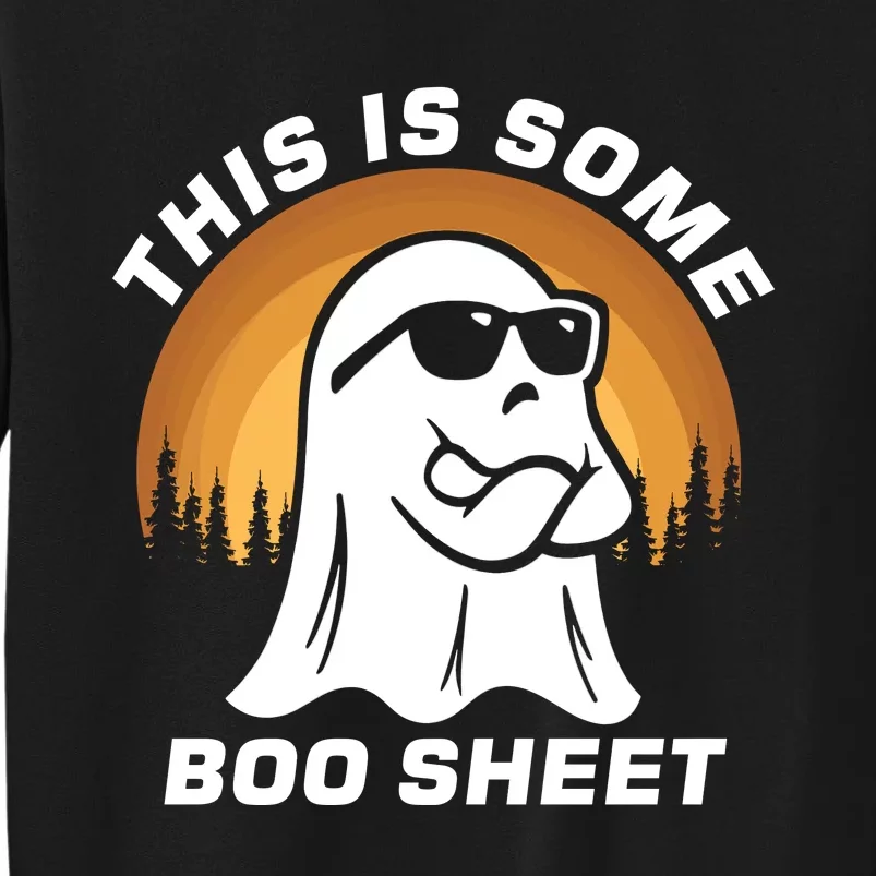 This Is Some Boo Sheet Funny Halloween Ghost Boo Costume Sweatshirt