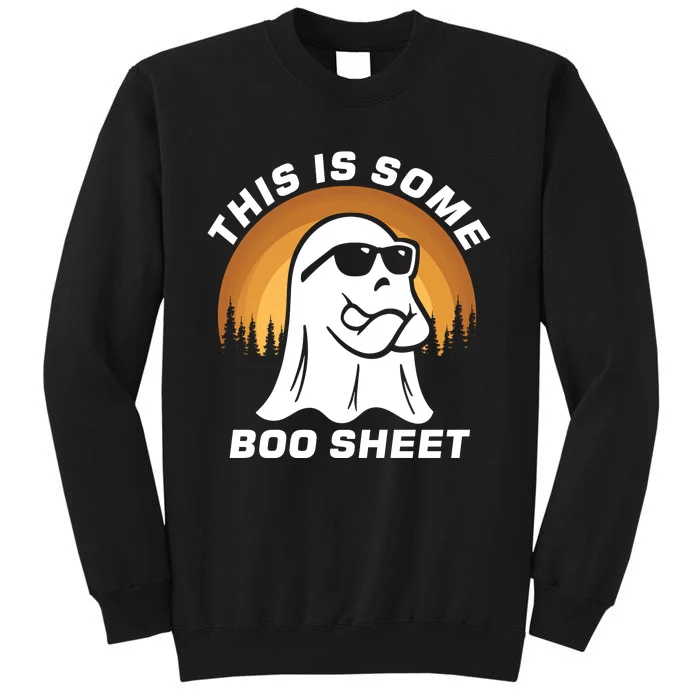 This Is Some Boo Sheet Funny Halloween Ghost Boo Costume Sweatshirt