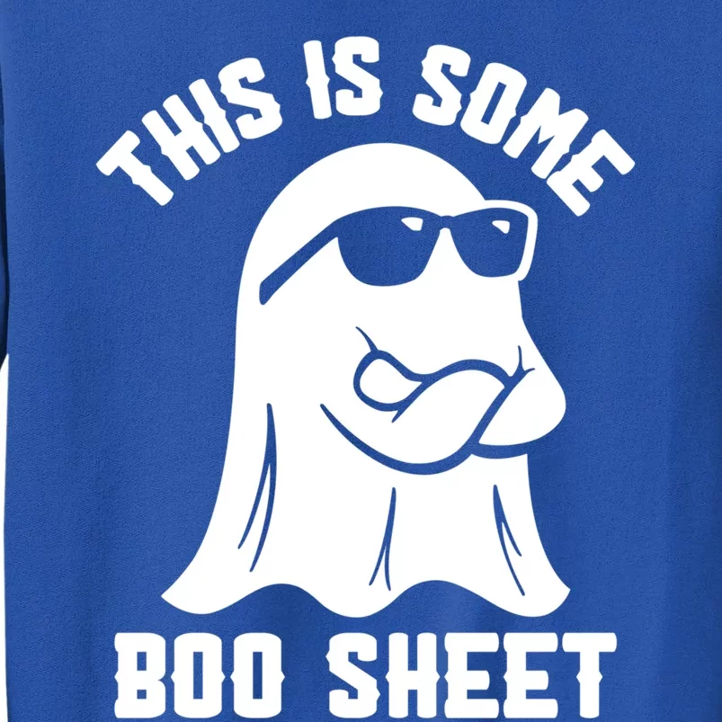 This Is Some Boo Sheet Funny Spooky Boo Ghost Halloween Gift Sweatshirt