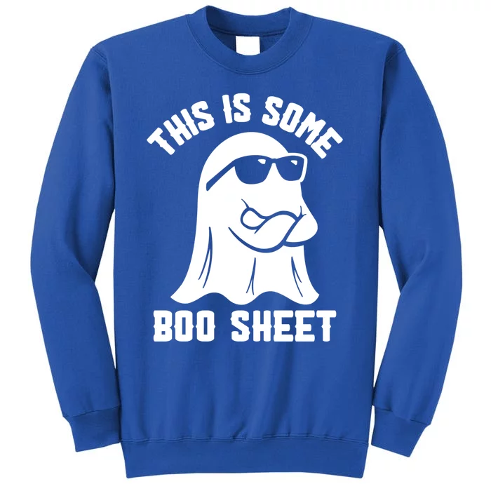 This Is Some Boo Sheet Funny Spooky Boo Ghost Halloween Gift Sweatshirt