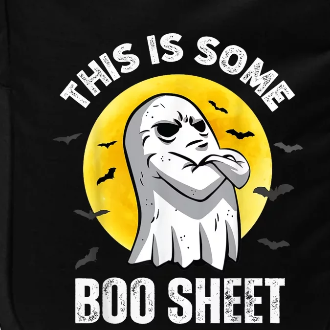 This Is Some Boo Sheet Halloween Ghost Funny Impact Tech Backpack