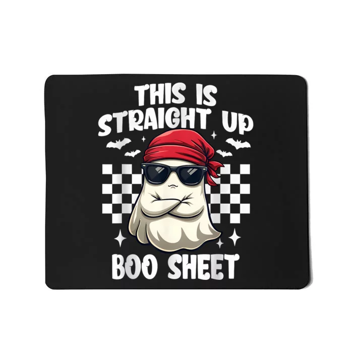 This Is Straight Up Boo Sheet Funny Halloween Mousepad